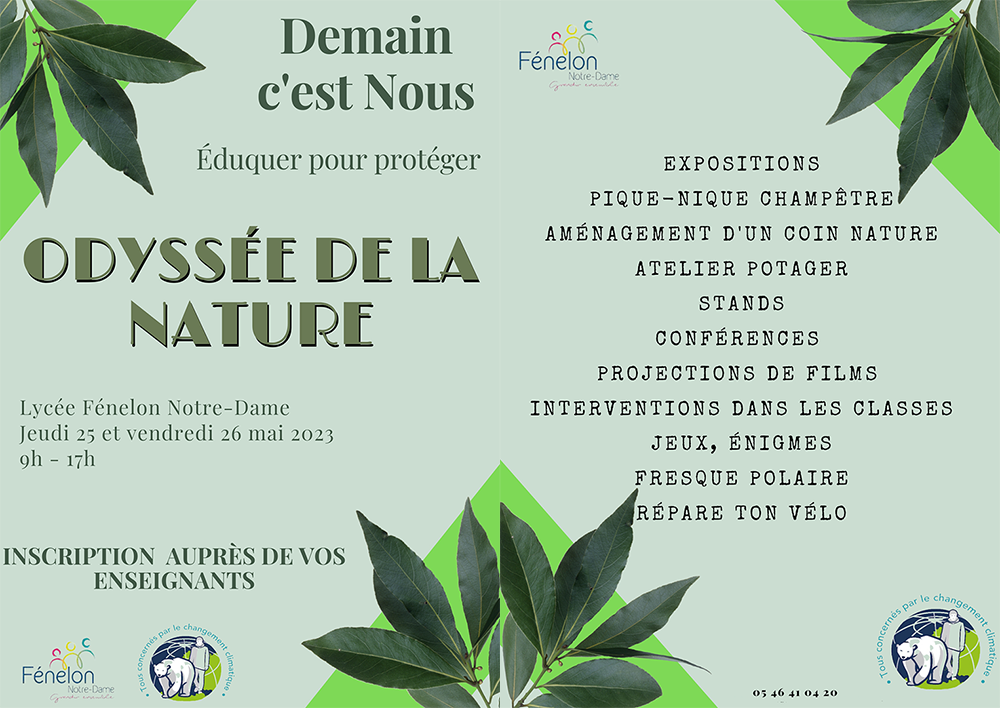 Le comité de pilotage Développement Durable et les élèves de l'option Demain c'est Nous organisent, à Fénelon Notre-Dame àLa Rochelle, l’Odyssée de la Nature les 25 et 26 mai 2023.