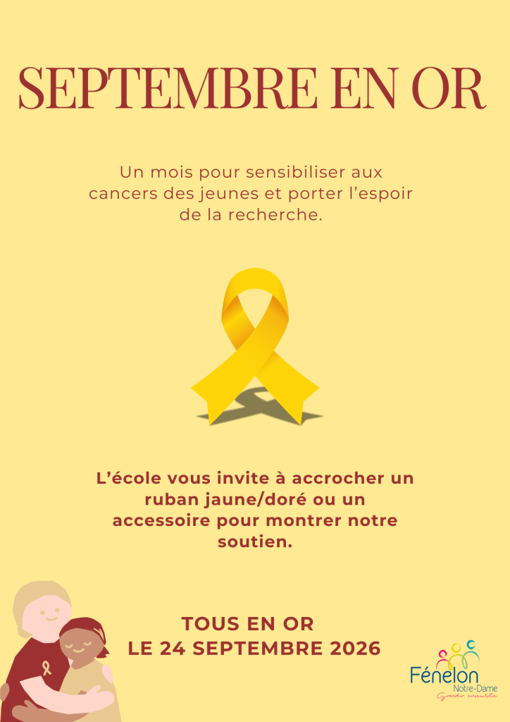 À l'occasion de Septembre en Or, mois de sensibilisation aux cancers pédiatriques, l’Ensemble scolaire Fénelon Notre-Dame de La Rochelle a choisi de se mobiliser en portant un élément jaune ou doré, ou encore un ruban jaune, lors d'une journée dédiée.